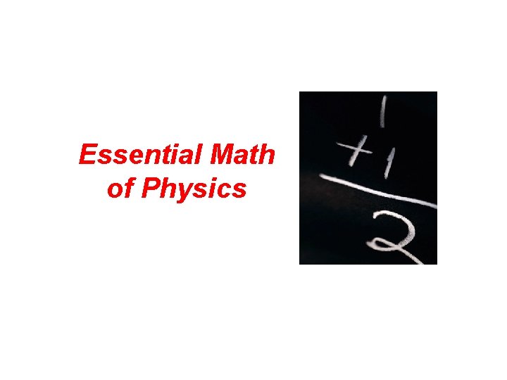 Essential Math of Physics 