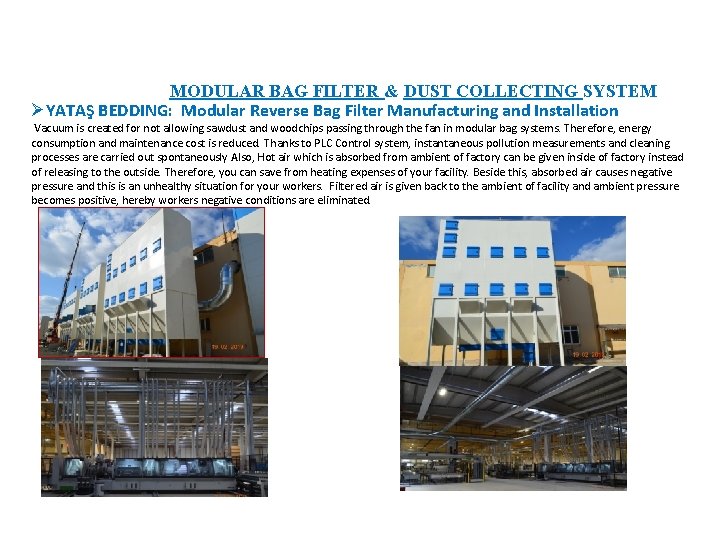 MODULAR BAG FILTER & DUST COLLECTING SYSTEM ØYATAŞ BEDDING: Modular Reverse Bag Filter Manufacturing