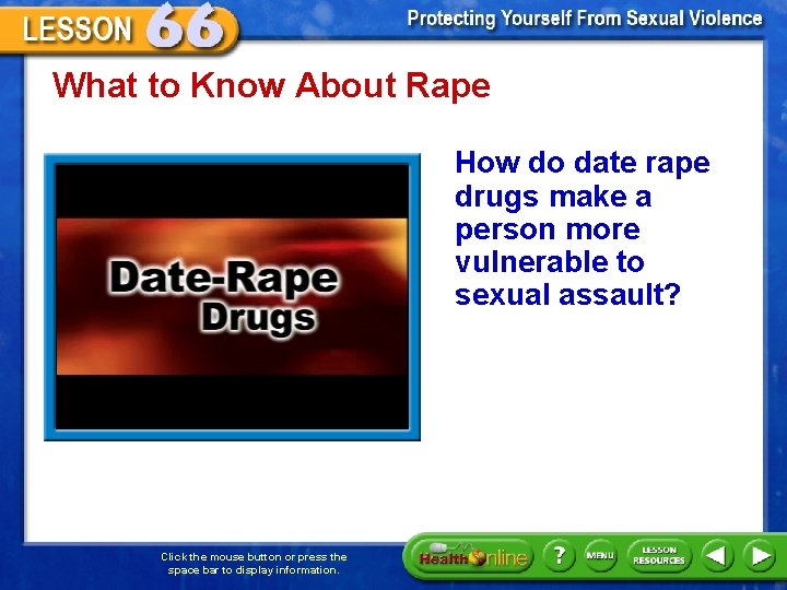 What to Know About Rape How do date rape drugs make a person more