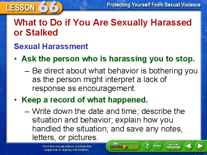 What to Do if You Are Sexually Harassed or Stalked Sexual Harassment • Ask
