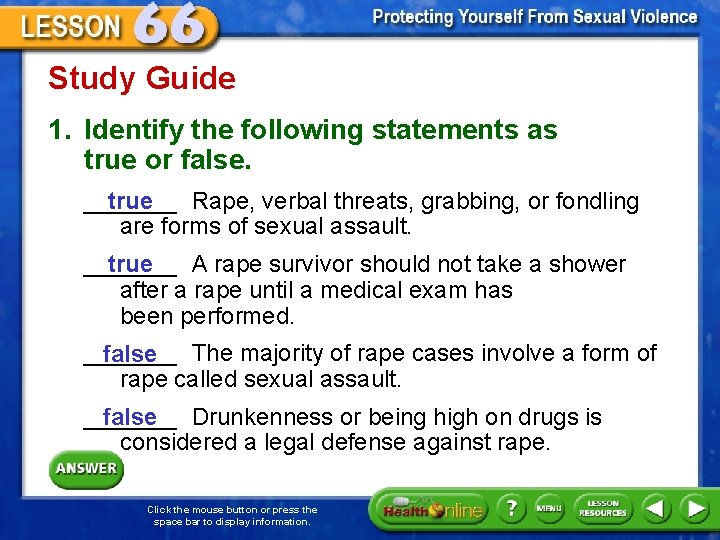 Study Guide 1. Identify the following statements as true or false. _______ Rape, verbal