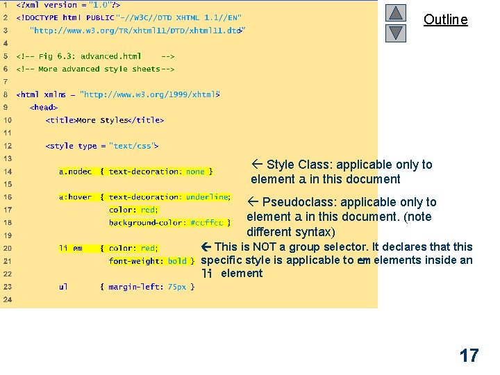 Outline advance. html (1 of 3) Style Class: applicable only to element a in