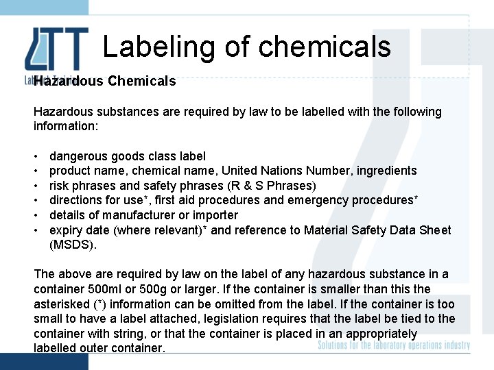 Labeling of chemicals Hazardous Chemicals Hazardous substances are required by law to be labelled