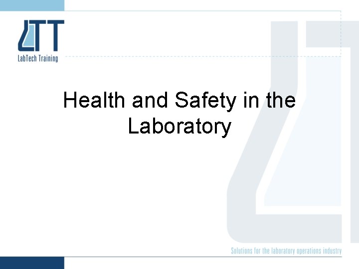 Health and Safety in the Laboratory 