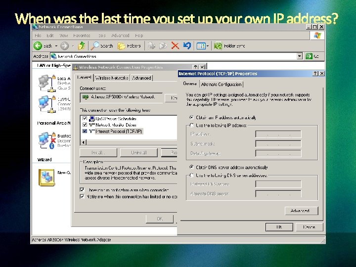 When was the last time you set up your own IP address? 