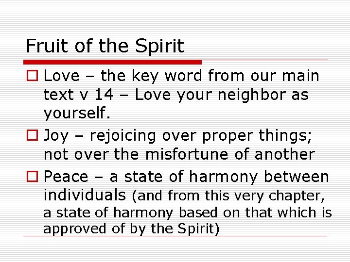 Fruit of the Spirit o Love – the key word from our main text
