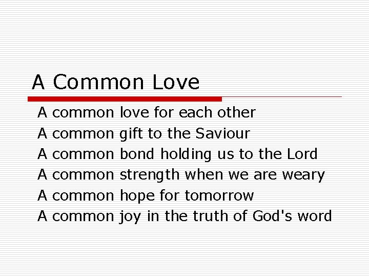 A Common Love A A A common common love for each other gift to