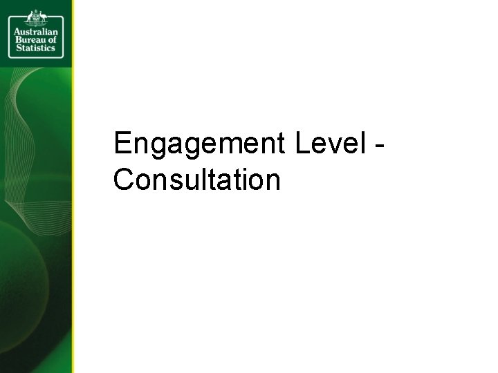 Engagement Level Consultation 
