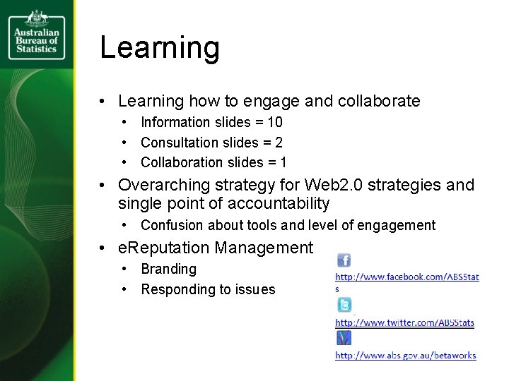 Learning • Learning how to engage and collaborate • Information slides = 10 •
