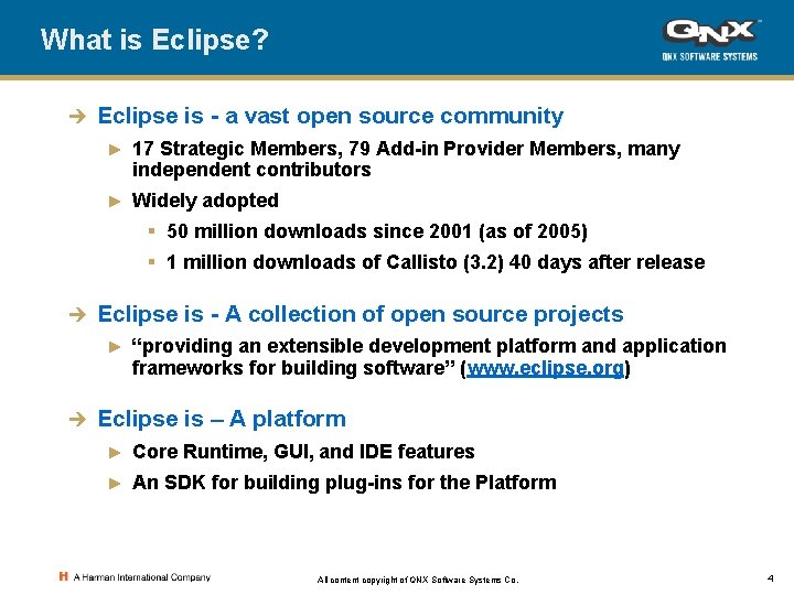 What is Eclipse? è Eclipse is - a vast open source community ► 17