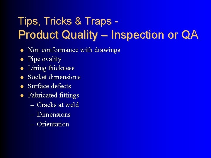 Tips, Tricks & Traps - Product Quality – Inspection or QA Non conformance with