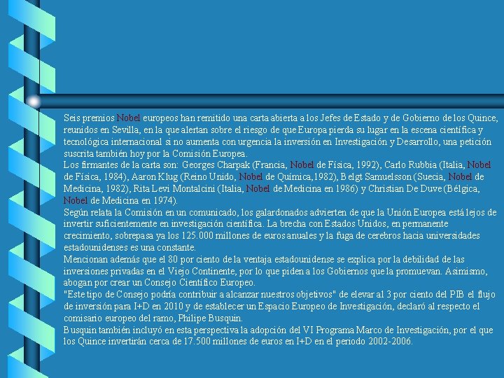 Seis premios Nobel europeos han remitido una carta abierta a los Jefes de Estado