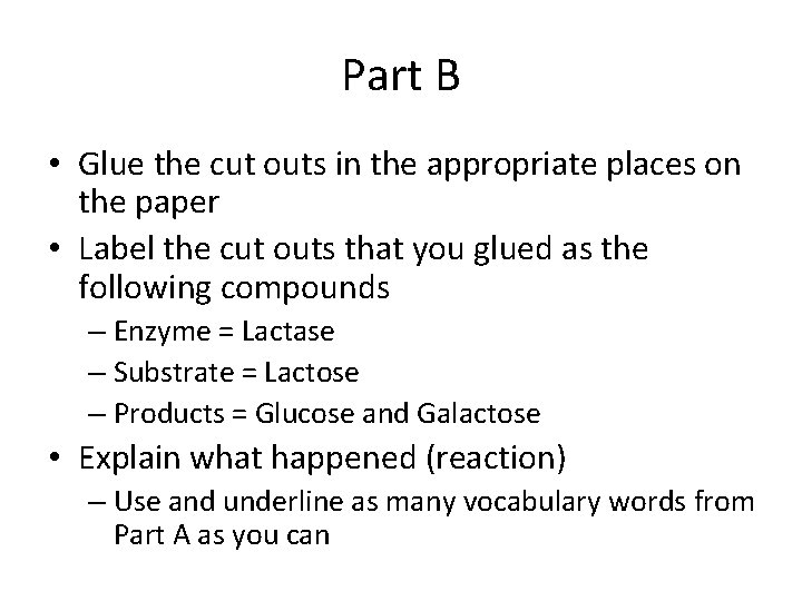 Part B • Glue the cut outs in the appropriate places on the paper