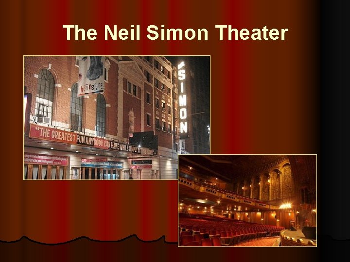 The Neil Simon Theater 