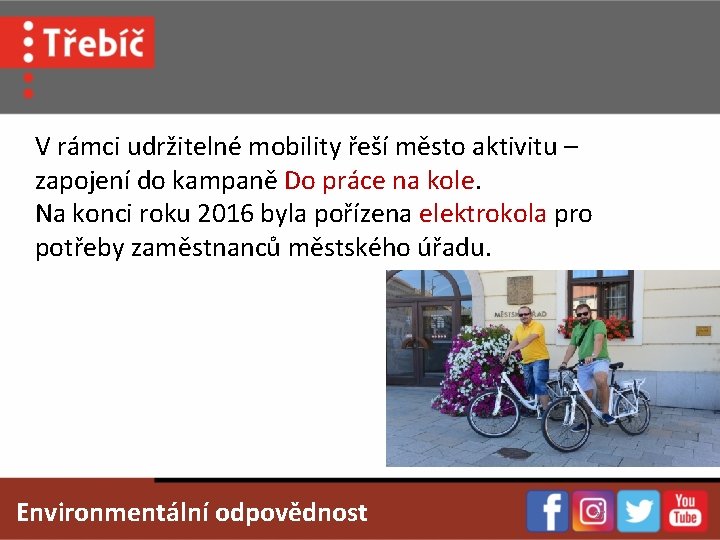 V rámci udržitelné mobility řeší město aktivitu – zapojení do kampaně Do práce na