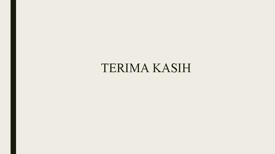 TERIMA KASIH 