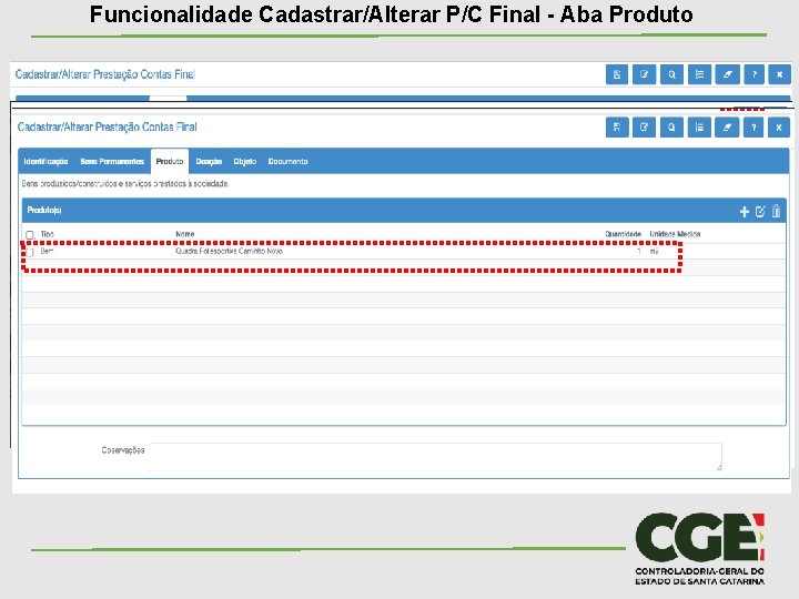 Funcionalidade Cadastrar/Alterar P/C Final - Aba Produto Preencher os campos 