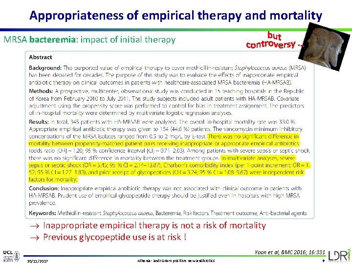 Appropriateness of empirical therapy and mortality MRSA bacteremia: impact of initial therapy ® Inappropriate