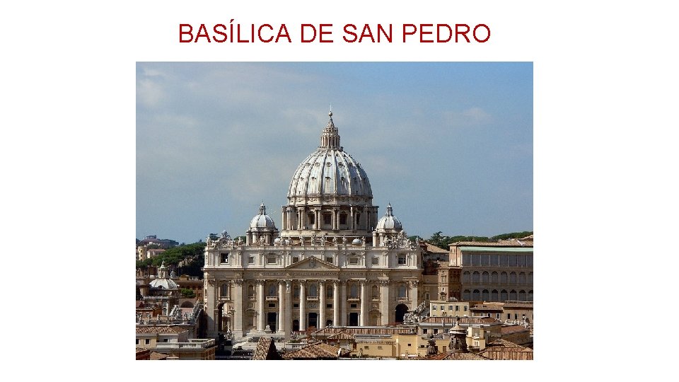 BASÍLICA DE SAN PEDRO 