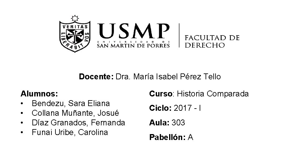 Docente: Dra. María Isabel Pérez Tello Alumnos: • Bendezu, Sara Eliana • Collana Muñante,