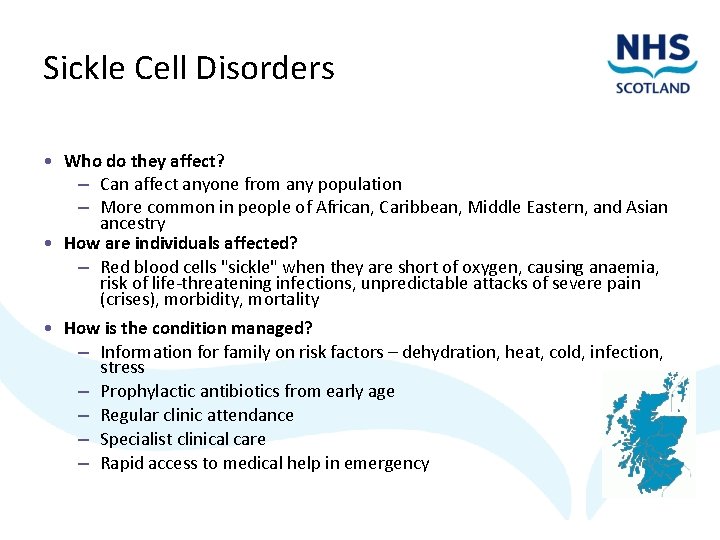 Sickle Cell Disorders • Who do they affect? – Can affect anyone from any