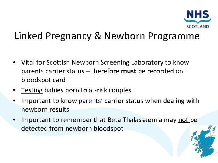 Linked Pregnancy & Newborn Programme • Vital for Scottish Newborn Screening Laboratory to know