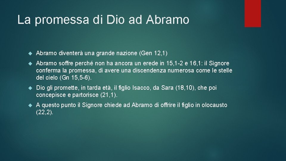 La promessa di Dio ad Abramo diventerà una grande nazione (Gen 12, 1) Abramo