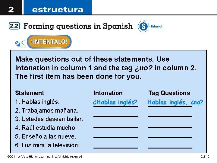 Make questions out of these statements. Use intonation in column 1 and the tag