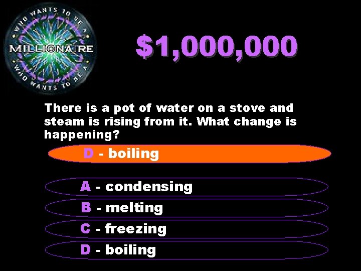 $1, 000 There is a pot of water on a stove and steam is