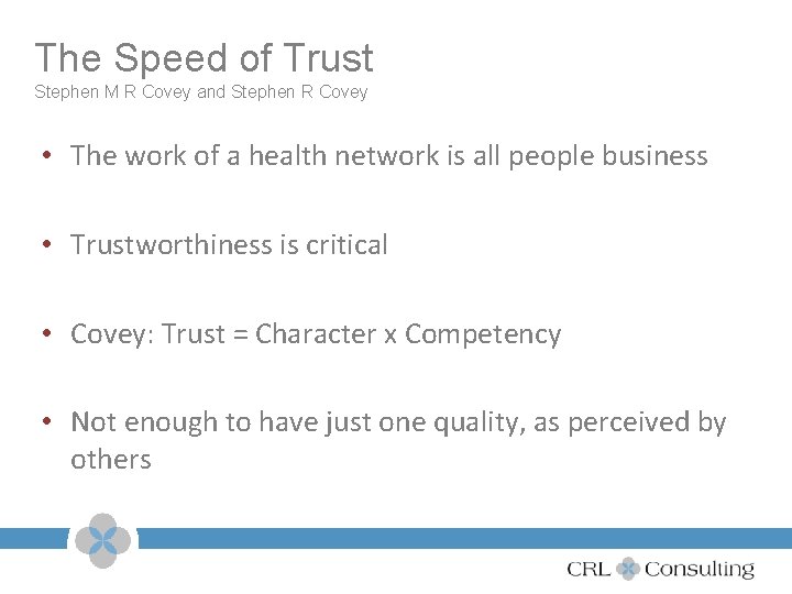 The Speed of Trust Stephen M R Covey and Stephen R Covey • The
