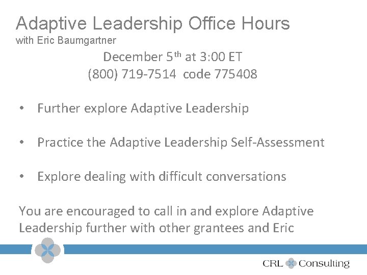 Adaptive Leadership Office Hours with Eric Baumgartner December 5 th at 3: 00 ET