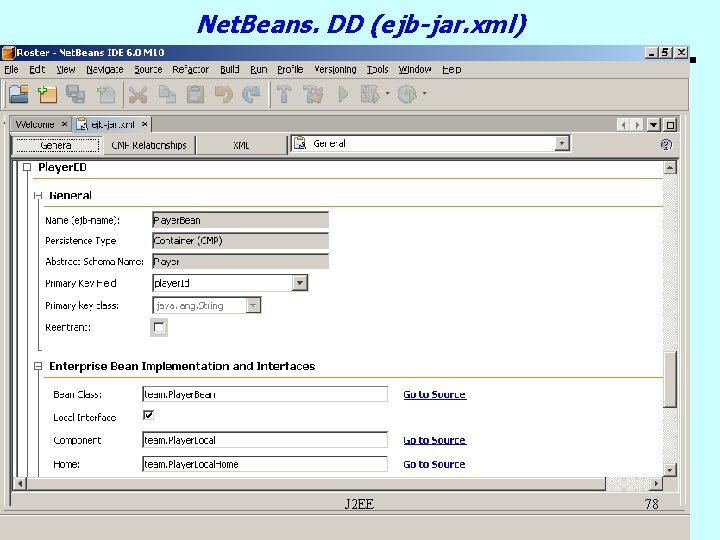 Net. Beans. DD (ejb-jar. xml) J 2 EE 78 