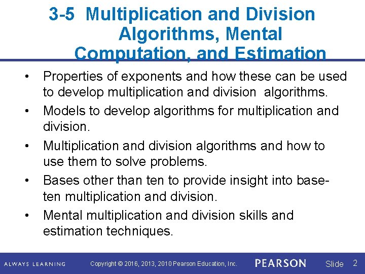 3 -5 Multiplication and Division Algorithms, Mental Computation, and Estimation • • • Properties