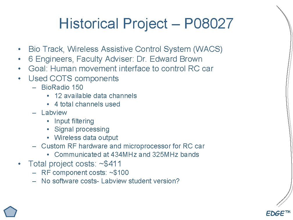 Historical Project – P 08027 • • Bio Track, Wireless Assistive Control System (WACS)