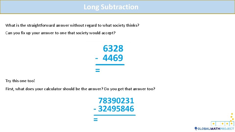 Long Subtraction What is the straightforward answer without regard to what society thinks? Can