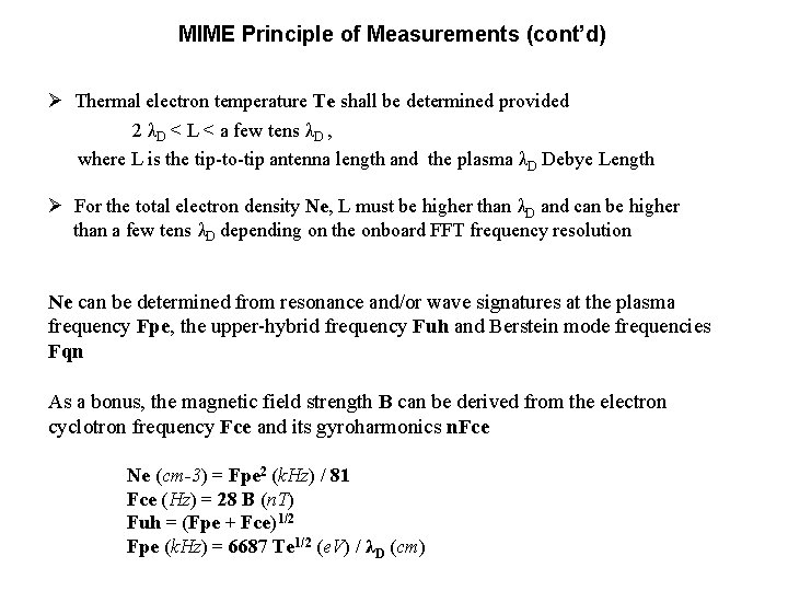 MIME Principle of Measurements (cont’d) Ø Thermal electron temperature Te shall be determined provided