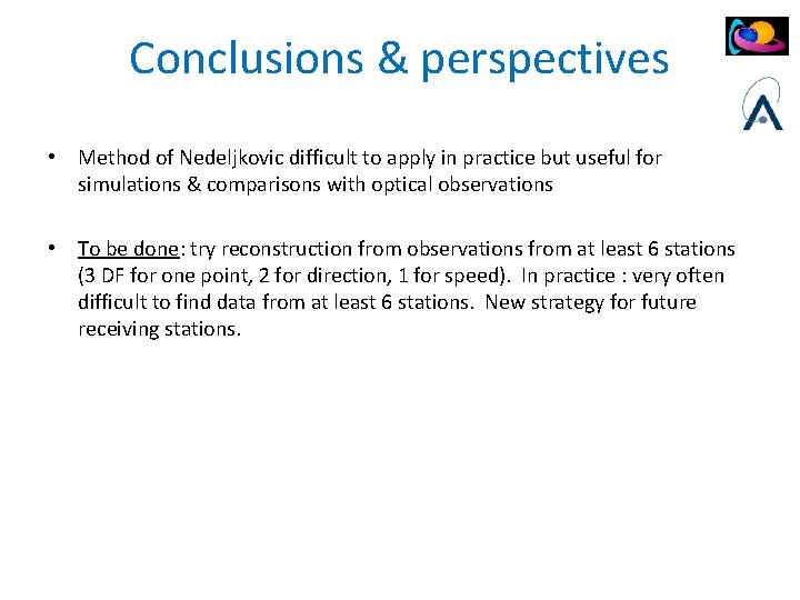 Conclusions & perspectives • Method of Nedeljkovic difficult to apply in practice but useful