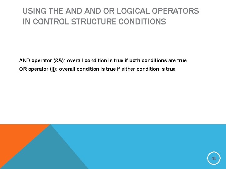 USING THE AND OR LOGICAL OPERATORS IN CONTROL STRUCTURE CONDITIONS AND operator (&&): overall