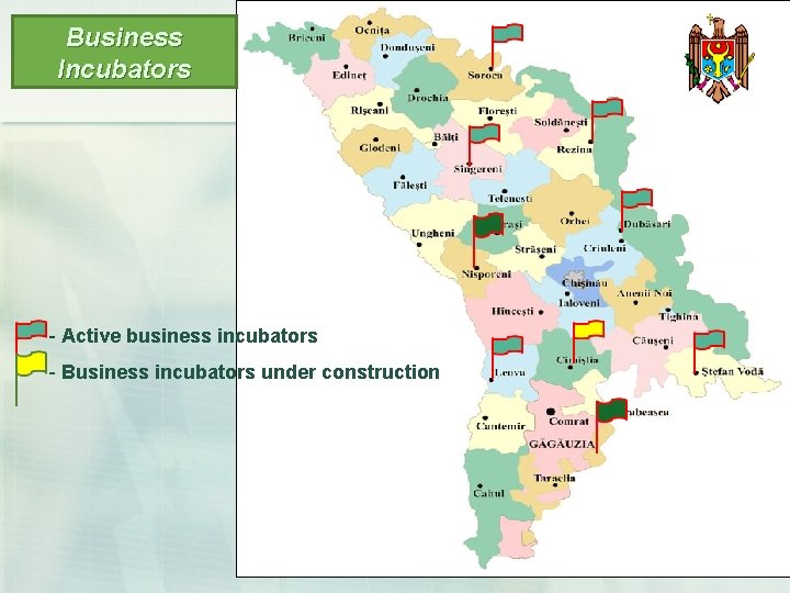 Business Incubators - Active business incubators - Business incubators under construction 