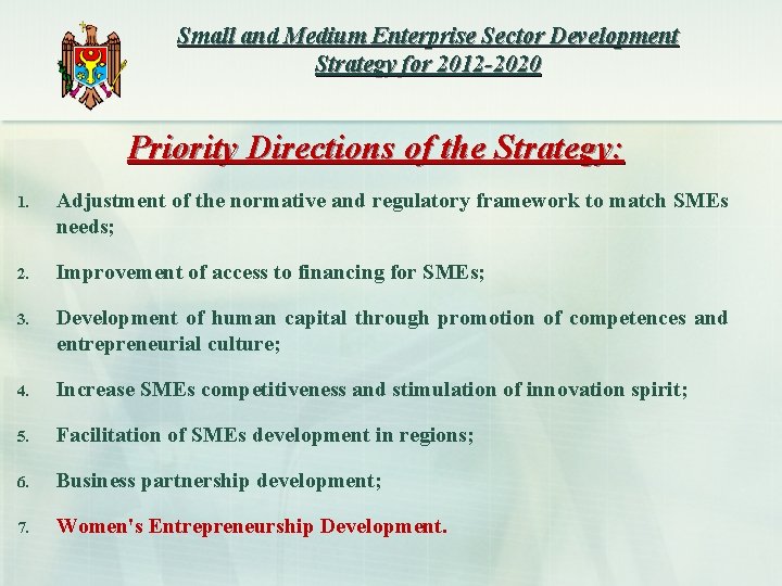 Small and Medium Enterprise Sector Development Strategy for 2012 -2020 Priority Directions of the