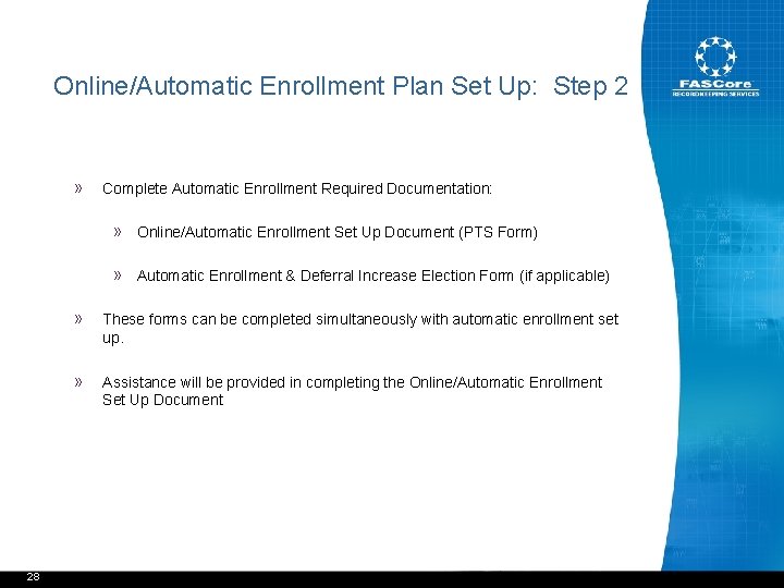 Online/Automatic Enrollment Plan Set Up: Step 2 » Complete Automatic Enrollment Required Documentation: »