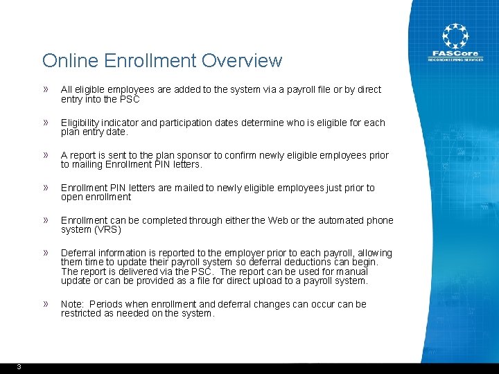 Online Enrollment Overview 3 » All eligible employees are added to the system via