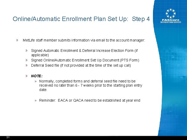 Online/Automatic Enrollment Plan Set Up: Step 4 » Met. Life staff member submits information