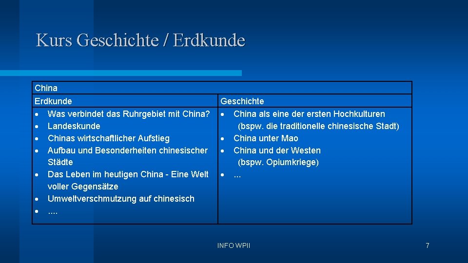 Kurs Geschichte / Erdkunde China Erdkunde Was verbindet das Ruhrgebiet mit China? Landeskunde Chinas