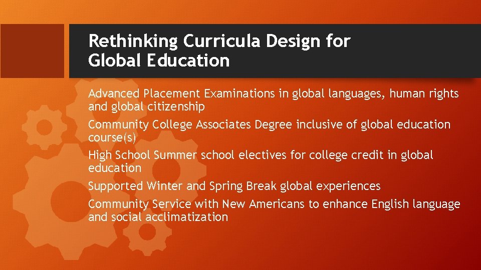 Rethinking Curricula Design for Global Education Advanced Placement Examinations in global languages, human rights