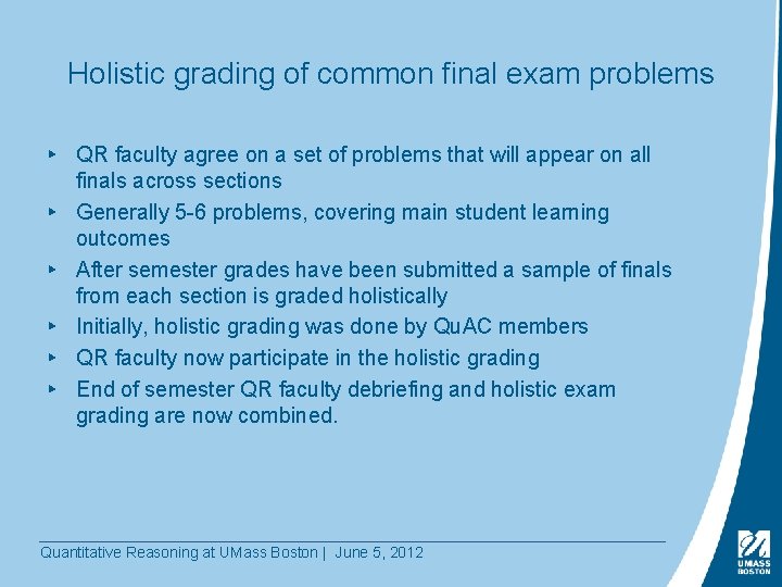 Holistic grading of common final exam problems ▸ QR faculty agree on a set