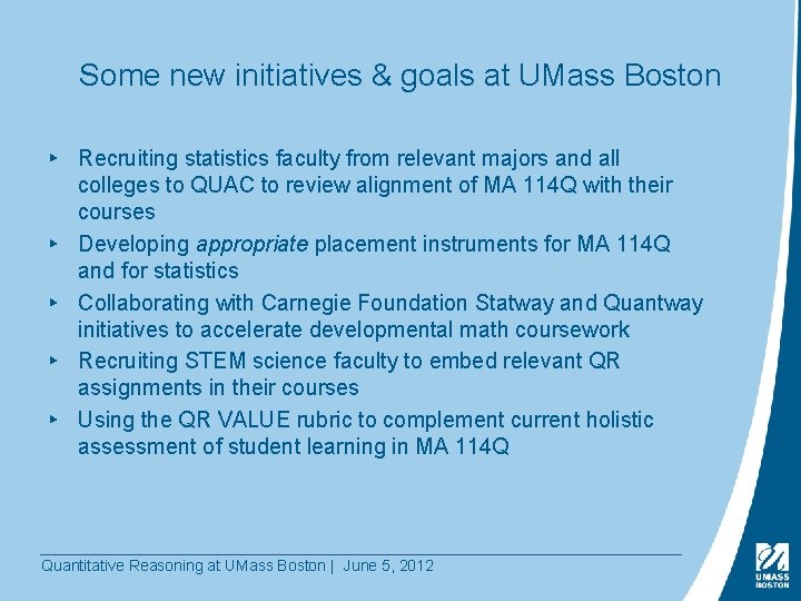 Some new initiatives & goals at UMass Boston ▸ Recruiting statistics faculty from relevant