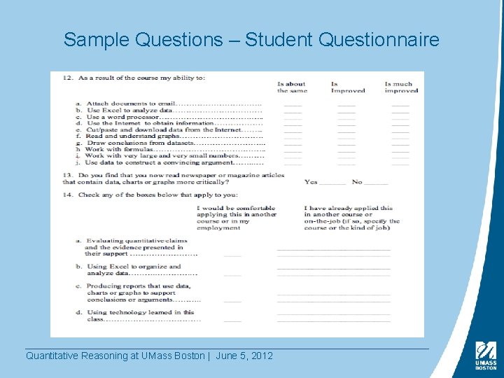 Sample Questions – Student Questionnaire Quantitative Reasoning at UMass Boston | June 5, 2012