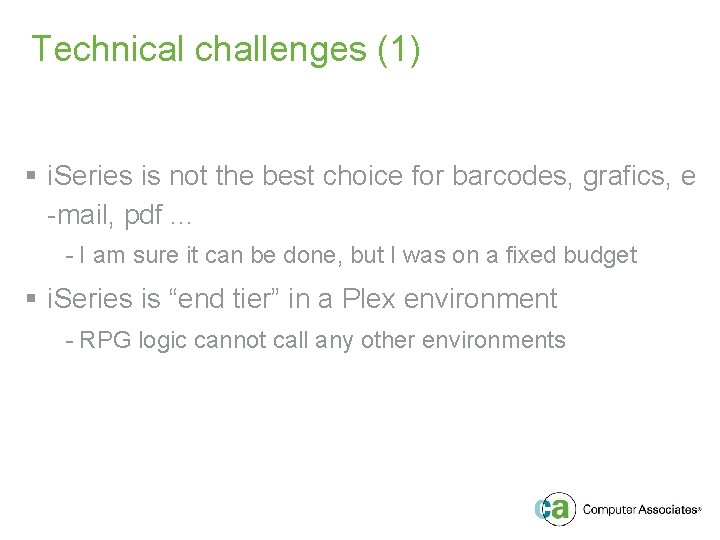 Technical challenges (1) § i. Series is not the best choice for barcodes, grafics,