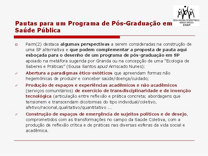 Pautas para um Programa de Pós-Graduação em Saúde Pública o ü ü ü Paim(2)